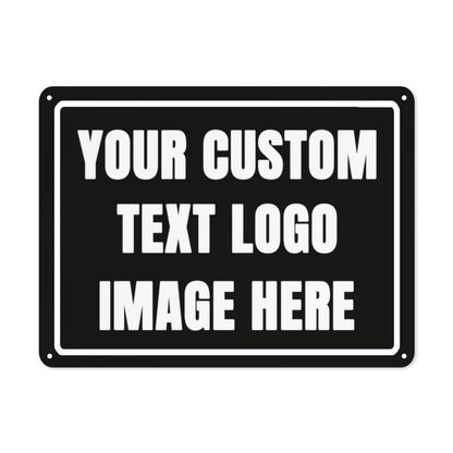 Custom Sign Personalized Metal Sign Custom Signs for Office/Wall/Garden/Indoor or Outdoor/Home Signs Design Your Logo/Text/Image-12x8Inch
