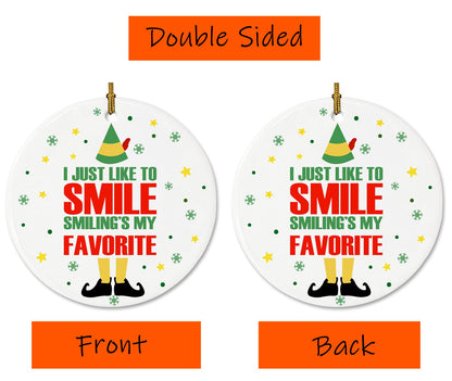 Buddy Elf Christmas Ornament Funny Ceramic Ornament I Just Like to Smile, Smiling is My Favorite Festive Buddy The Elf Sayings Tree Hanging Decors, Christmas Keepsake