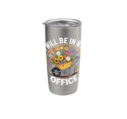 Funny Gardening Office Wheelbarrow Flowers Garden Hobbyist Stainless Steel Insulated Tumbler