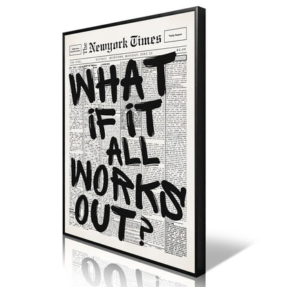 What If It All Works Out Canvas Wall Art, Black and White Newspaper Aesthetic Poster, Positive Affirmations Wall Decor, Daily Inspirational Quote Typography Print for Bedroom 8x12in Unframed