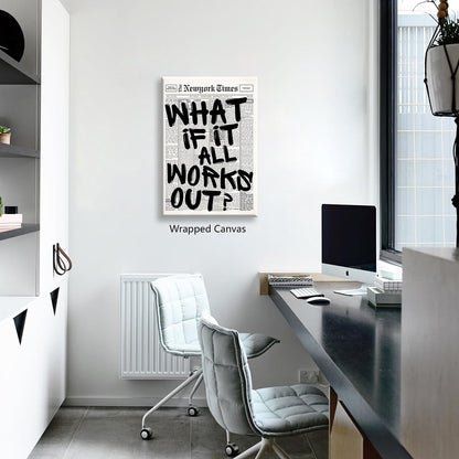 What If It All Works Out Canvas Wall Art, Black and White Newspaper Aesthetic Poster, Positive Affirmations Wall Decor, Daily Inspirational Quote Typography Print for Bedroom 8x12in Unframed