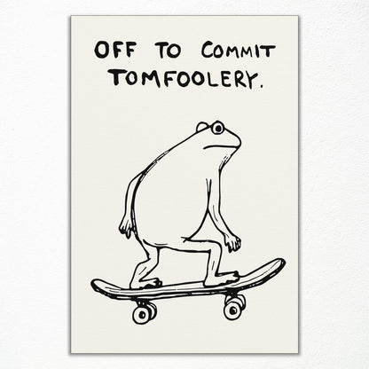 Xianyojafa Frog Poster, Quote Off To Commit Tomfoolery Canvas Wall Art, Cool Skateboard Frog Print, Funny Animal Posters for Room Aesthetic 8x12in Unframed