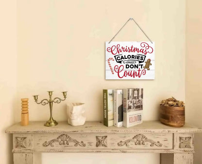 Humorous Christmas Wooden Door Hanging Sign, "Christmas Calories Don't Count", Merry Xmas Sign, Party Supplies Favors, Xmas Gift 10 X 7.8 in