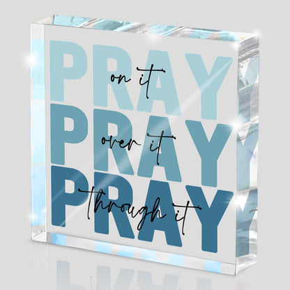 Religious Gifts for Women - Pray on it Pray over it Pray through it Acrylic Sign Decorative for Home Office Pastor Farmhouse Living Room Church Table Desk Bookshelf Decoration (Blue)