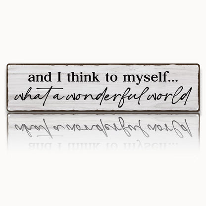 And I Think To Myself What A Wonderful World Sign, Retro Metal Tin Sign, Farmhouse Family Wall Decor, Wall Art Decor Iron Poster, For Home Living Room Bedroom 15.8x4 Inch