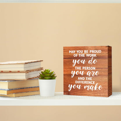 Inspirational Rustic Office Wood Box Sign May You be Proud of the Work You Do Wooden Block Sign Motivational Desk Décor for Home Office Cubicle,Cheer Up Gifts for Friend Coworker Employee