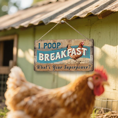 Funny Chicken Coop Signs Decor - I Poop Breakfast What's Your Superpower Sign - Outdoor Chicken Coop Decorations, Gifts for Women - Wooden Wall Art (6x12 Inch Rustic Farmhouse Kitchen Decor)
