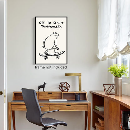 Xianyojafa Frog Poster, Quote Off To Commit Tomfoolery Canvas Wall Art, Cool Skateboard Frog Print, Funny Animal Posters for Room Aesthetic 8x12in Unframed