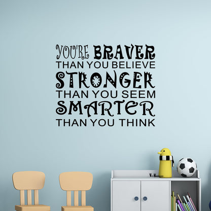 Kids Quotes Wall Stickers for Classroom: Girls Boys Teen Motivational Positive Inspirational Vinyl Art Wall Decals for Playroom School Bedroom - You're Braver Than You Believe Stronger 18" X 15"