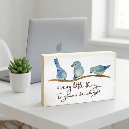 Rustic Pine Wood Block Sign - Every Little Thing Is Gonna Be Alright - Positive Wooden Plaque For Desk Top, Shelf, Living Room, Gift For Friends, Home & Office Decorations(3 X 5 Inches) - 39