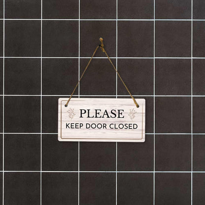 Please Keep Door Closed | Rustic Light Wood 5 x 10" Hanging Sign