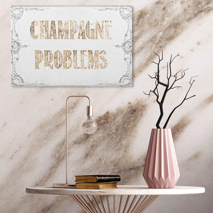 Typography and Quotes Wall Art Canvas Prints 'Champagne Problems'