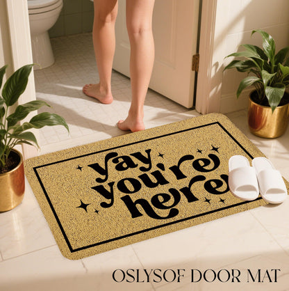 OSLYSOF Funny Welcome Door Mat, Yay You're Here Doormat for Front Door Indoor Outdoor Porch Entrance Entryway, Funny Welcome Mat Outside, 17x30 Inches