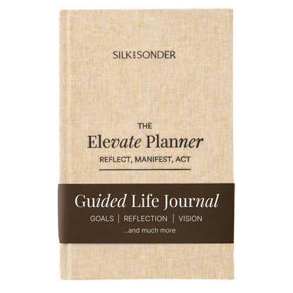 The Elevate Planner, Yearly Goal Planner 2026, Calendar Journal 2026, Planners for Women and Men, Best Goal Planners, Monthly Journal, Reflect, Manifest, Act, Silk and Sonder