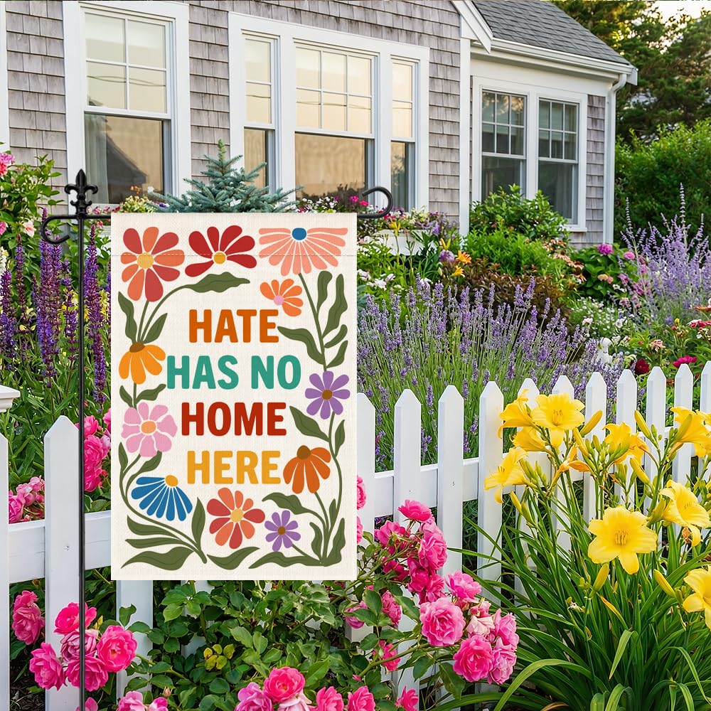 WHTYEFZ Hate Has No Home Here Garden Flag, 12 x 18 Inch Double Sided Protest Themed Decor Flag for Outdoor Garden Yard Front Porch, Social Justice Gifts for Equality Supporter, Diversity Welcome Sign