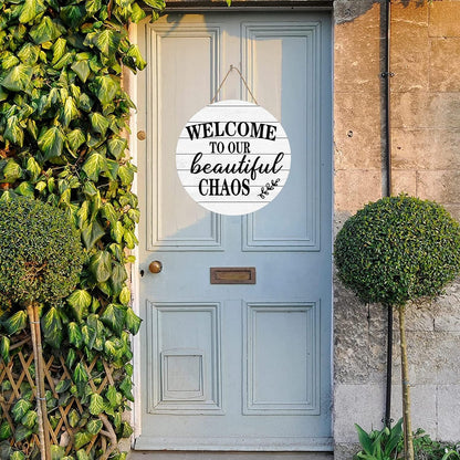 Welcome to Our Beautiful Chaos Round Wooden Sign for Front Door Decor, Wood Plaque Door Hanger for Farmhouse Living Room Bedroom Room Kitchen Garden 12x12 inch